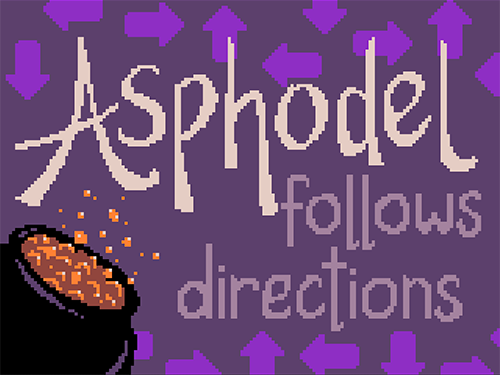 Asphodel follows directions